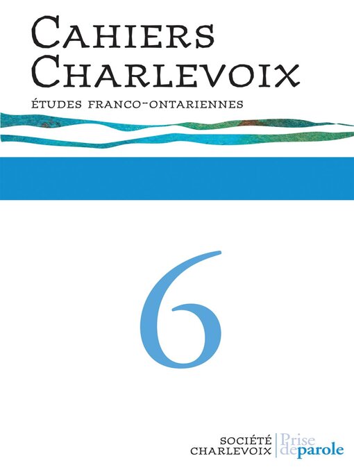 Title details for Cahiers Charlevoix 6 by Société Charlevoix - Available